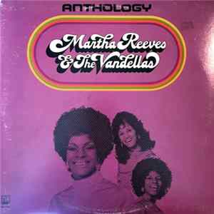 Download Martha Reeves & The Vandellas - Anthology