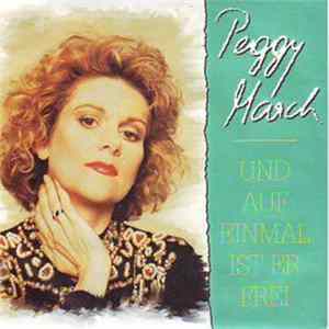 Download Peggy March - Und Auf Einmal Ist Er Frei