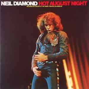 Download Neil Diamond - Hot August Night