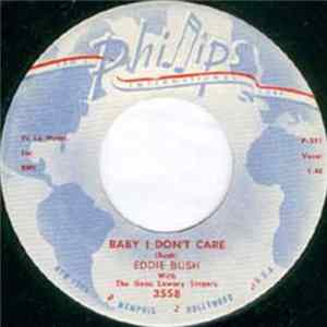 Download Eddie Bush With The Gene Lowery Singers - Baby I Don't Care / Vanished