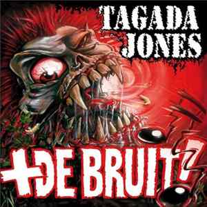 Download Tagada Jones - +De Bruit!