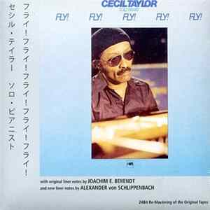 Download Cecil Taylor - Fly! Fly! Fly! Fly! Fly!