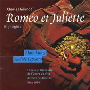 Download Charles Gounod - Roméo Et Juliette Highlights