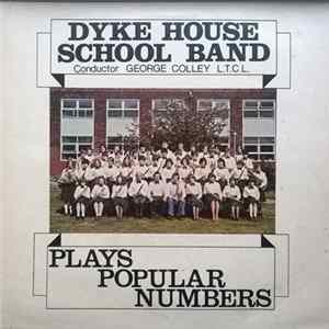 Download Dyke House School Band - Plays Popular Numbers