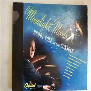 Download Buddy Cole - Moonlight Moods (Buddy Cole At The Console)
