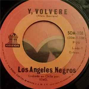 Download Los Angeles Negros - Y, Volvere