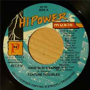 Download Feature Troubles - Hand Mi Di Weapon