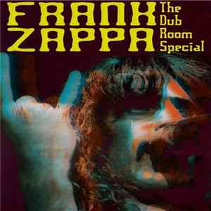 Download Frank Zappa - The Dubroom Special
