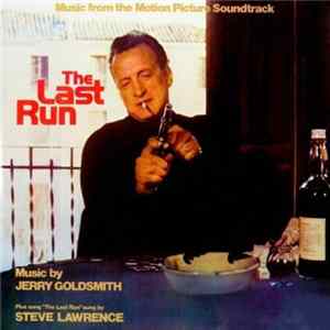 Download Jerry Goldsmith - The Last Run (Music From The Motion Picture Soundtrack)