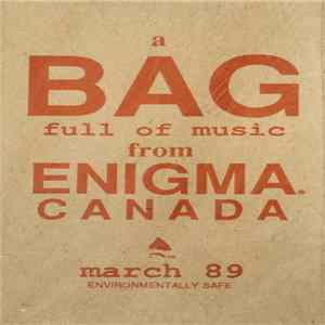 Download Various - A Bag Full Of Music From Enigma Canada March 89