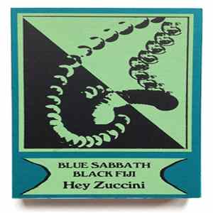 Download Blue Sabbath Black Fiji - Hey Zuccini