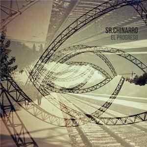 Download Sr. Chinarro - El Progreso