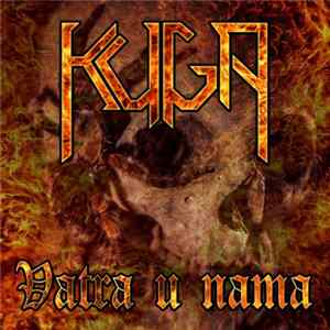 Download Kuga - Vatra u nama