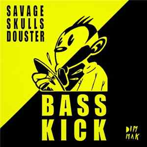 Download Savage Skulls & Douster - Bass Kick