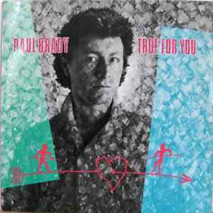 Download Paul Brady - True For You