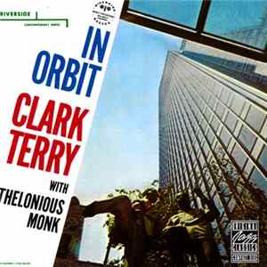 Download Clark Terry Quartet With Thelonious Monk - In Orbit