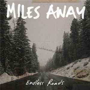 Download Miles Away - Endless Roads