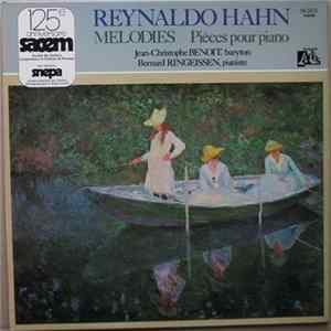 Download Reynaldo Hahn, Jean-Christophe Benoit, Bernard Ringeissen - Mélodies / Pièces Pour Piano