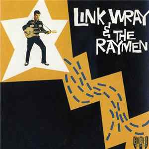 Download Link Wray & The Raymen - Link Wray & The Raymen