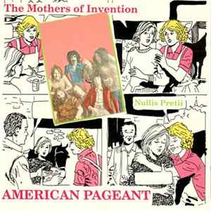 Download The Mothers Of Invention - American Pageant Nullis Pretii