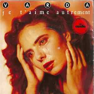 Download Varda - Je T'Aime Autrement