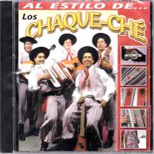 Download Los Chaque Ché - Al Estilo De... Los Chaque Ché