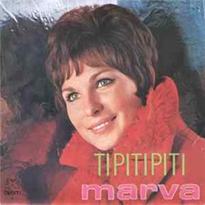 Download Marva - Tipitipiti / Spaar Me Voor Een Regendag