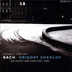 Download Bach, Grigory Sokolov - Die Kunst Der Fuge
