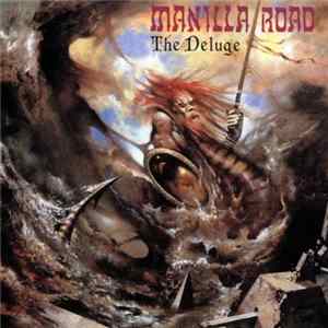 Download Manilla Road - The Deluge