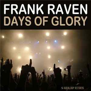 Download Frank Raven - Days Of Glory