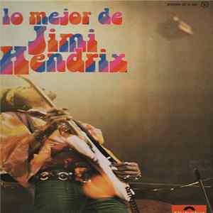 Download Jimi Hendrix - Lo Mejor De Jimi Hendrix