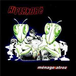 Download Hiperkore - Menage Atroz