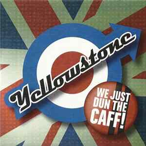 Download Yellowstone - We Just Dun The Caff!