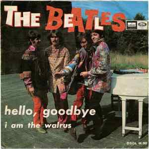 Download The Beatles - Hello, Goodbye / I Am The Walrus