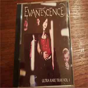 Download Evanescence - Ultra Rare Trax Vol. 1