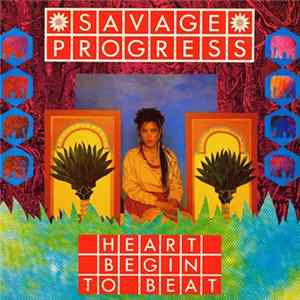 Download Savage Progress - Heart Begin To Beat