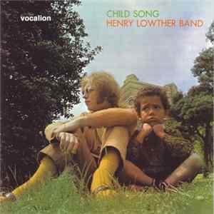 Download Henry Lowther Band - Child Song