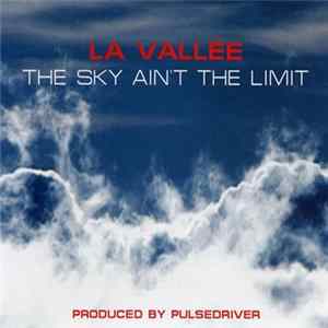 Download La Vallée - The Sky Ain't The Limit