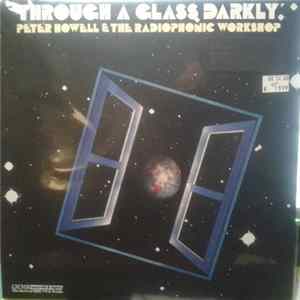 Download Peter Howell & The Radiophonic Workshop - Through A Glass Darkly