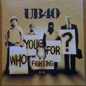 Download UB40 - Who You Fighting For?