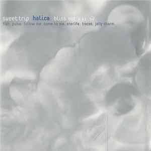 Download Sweet Trip - Halica (Bliss Out V.11)