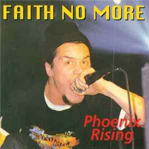 Download Faith No More - Phoenix Rising