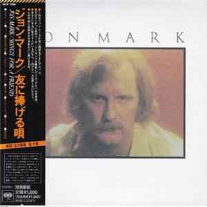 Download Jon Mark - Songs For A Friend