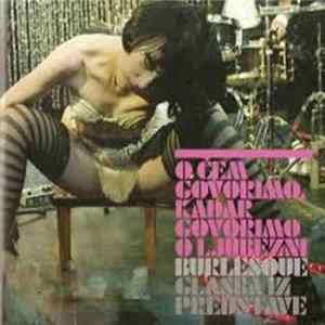 Download Various - O Cem Govorimo, Kadar Govorimo O Ljubezni - Burlesque Glasba Iz Predstave