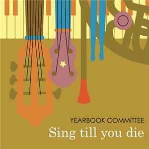 Download Yearbook Committee - Sing Till You Die