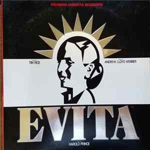 Download Andrew Lloyd Webber And Tim Rice - Evita: Premiere American Recording