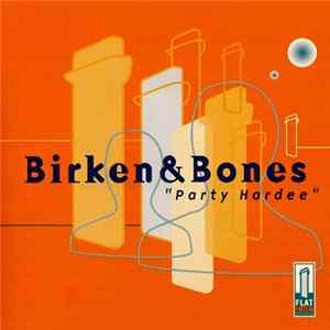 Download Birken & Bones - Party Hardee
