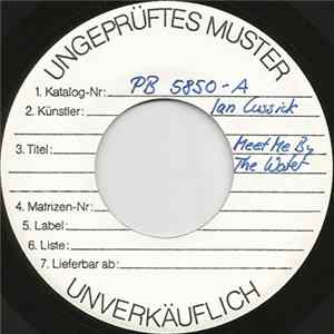 Download Ian Cussick - Meet Me By The Water / Wait A While