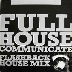 Download Full House - Communicate