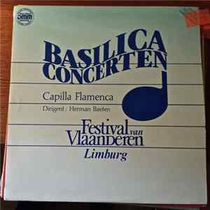 Download Capilla Flamenca - Basilica Concerten : Festival Van vlaanderen (Limburg)